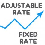 Fixed Rate or Adjustable?  Which is Right for You?
